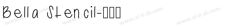Bella Stencil字体转换